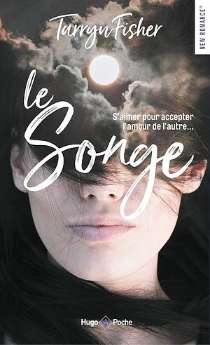 Le Songe by Tarryn Fisher