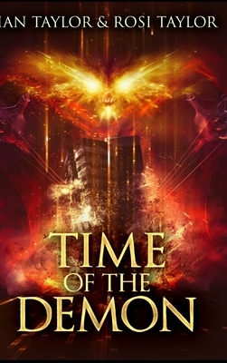 Time Of The Demon by Rosi Taylor, Ian Taylor