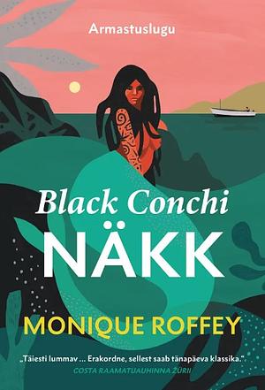 Black Conchi näkk by Monique Roffey
