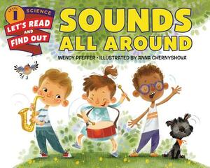 Sounds All Around by Wendy Pfeffer