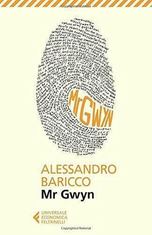 Mr Gwyn by Ann Goldstein, Alessandro Baricco