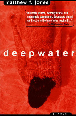 Deepwater by Matthew F. Jones