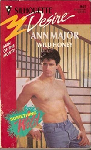 Wild Honey by Ann Major