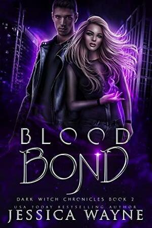 Blood Bond by Jessica Wayne