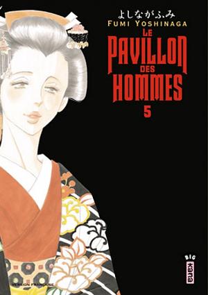 Le pavillon des hommes, Tome 5 by Fumi Yoshinaga