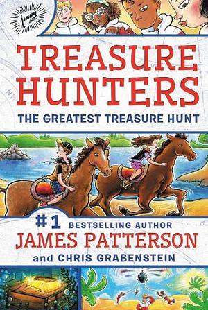 The Greatest Treasure Hunt by Chris Grabenstein, James Patterson