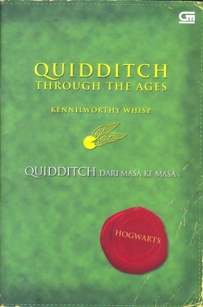 Quidditch Through the Ages - Quidditch dari Masa ke Masa by J.K. Rowling, Kennilworthy Whisp, Rosi L. Simamora