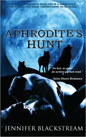 Aphrodite's Hunt by Jennifer Blackstream