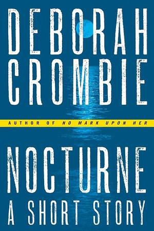 Nocturne by Deborah Crombie