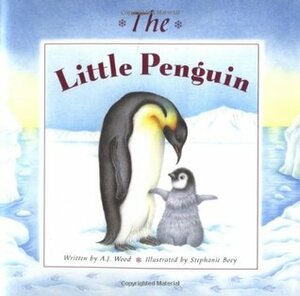 The Little Penguin by Stephanie Boey, A.J. Wood
