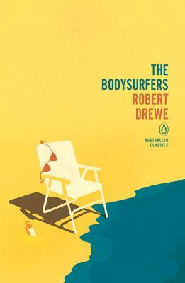Bodysurfers by Robert Drewe