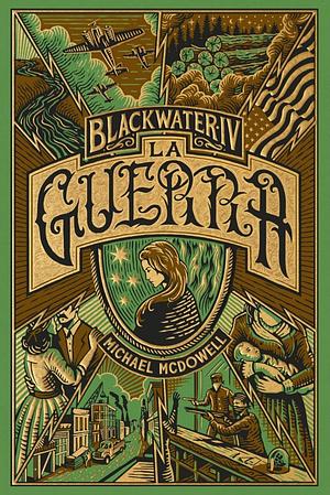 BLACKWATER IV. La guerra by Michael McDowell