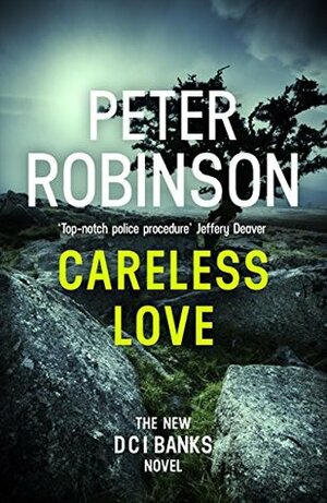 Careless Love by Peter Robinson