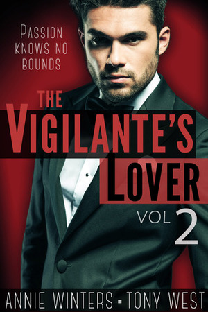 The Vigilante's Lover II by Tony West, Annie Winters