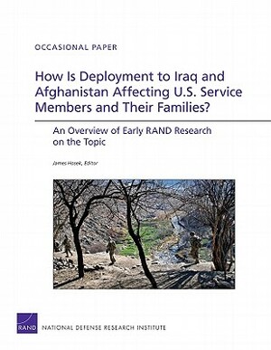 How Is Deployment to Iraq & Afghanistan by James Hosek