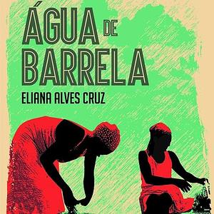 Água de barrela by Eliana Alves Cruz