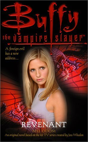 Buffy the Vampire Slayer: Revenant by Mel Odom