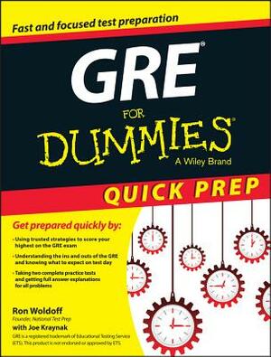 GRE for Dummies Quick Prep by Ron Woldoff, Joseph Kraynak