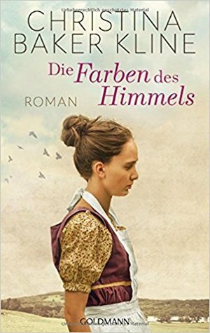 Die Farben des Himmels by Christina Baker Kline