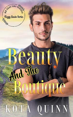 Beauty and the Boutique by Kota Quinn