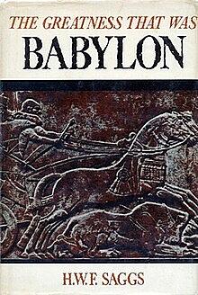 The Greatness That Was Babylon by Henry William Frederick Saggs, Henry William Frederick Saggs