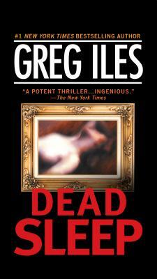 Dead Sleep: A Suspense Thriller by Greg Iles