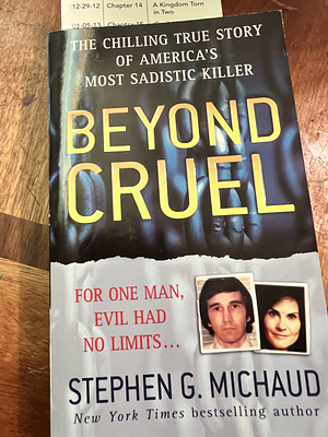 Beyond Cruel by Stephen G. Michaud