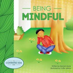 Being Mindful by Hannah Morris
