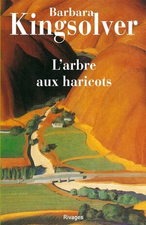 L'arbre aux haricots by Barbara Kingsolver