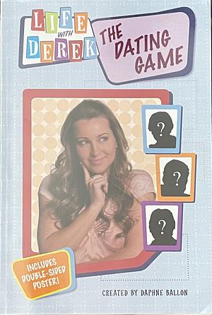 The Dating Game by Laura J. Burns, Daphne Ballon