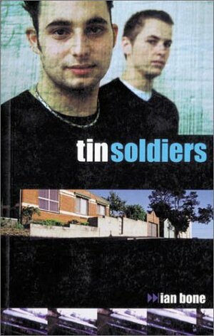 Tin Soldiers by Ian Bone