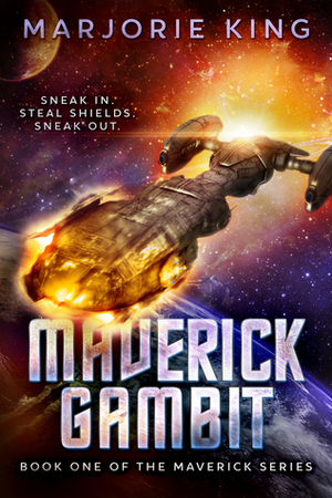 Maverick Gambit (Maverick Series, #1) by Marjorie King