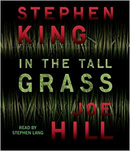 In the Tall Grass by Stephen King