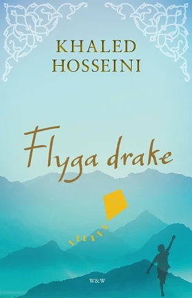 Flyga drake by Khaled Hosseini