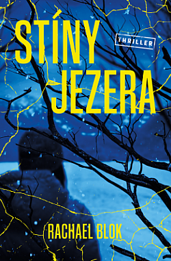 Stíny jezera by Rachael Blok