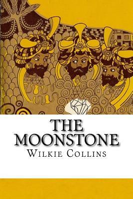 The Moonstone by Wilkie Collins