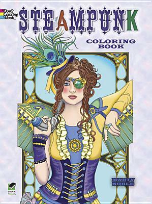 Creative Haven Steampunk Designs Coloring Book by Marty Noble