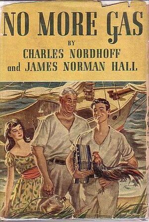 No More Gas by James Norman Hall, Charles Bernard Nordhoff