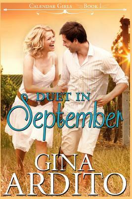 Duet in September: Book I of the Calendar Girls Series by Gina Ardito