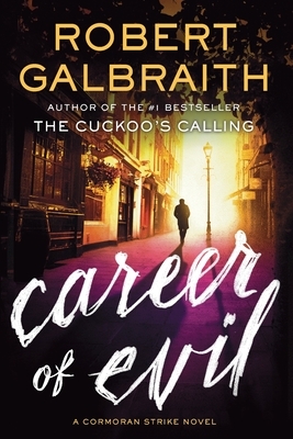 Career of Evil by Robert Galbraith
