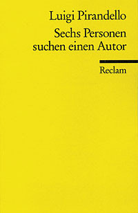 Sechs Personen suchen einen Autor by Luigi Pirandello