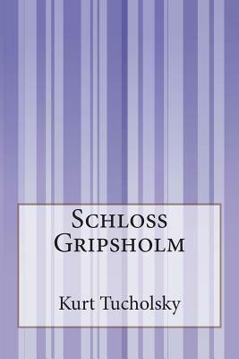 Schloß Gripsholm by Kurt Tucholsky