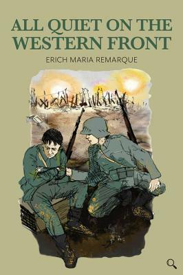 All Quiet on the Western Front (Retold for Children, Abridged) by Erich Maria Remarque