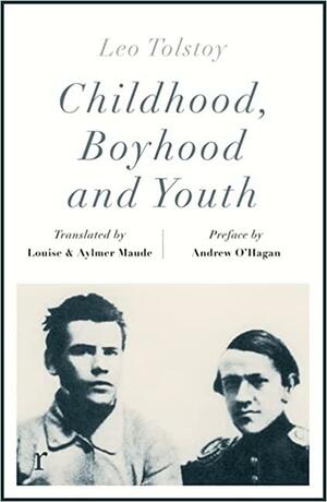 Childhood, Boyhood and Youth (riverrun Editions) by Leo Tolstoy