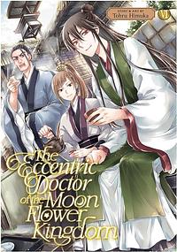 The Eccentric Doctor of the Moon Flower Kingdom Vol. 6 by Tohru Himuka