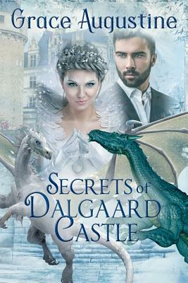 Secrets of Dalgaard Castle by Grace Augustine