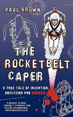 The Rocketbelt Caper by Paul Brown