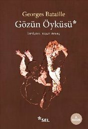 Gözün Öyküsü by Işık Ergüden, Georges Bataille