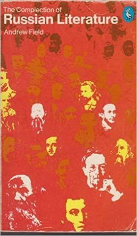 The Complection of Russian Literature: A Cento by Andrew Field