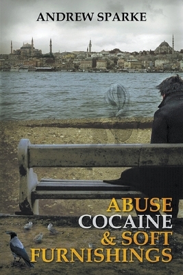 Abuse Cocaine & Soft Furnishings by Andrew Sparke